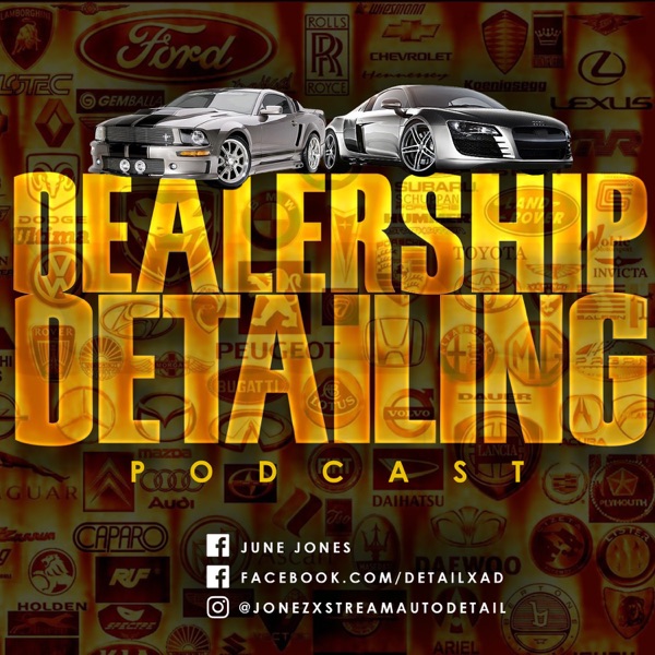 Dealership Detailing Podcast