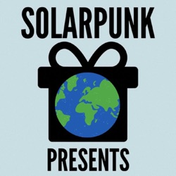 Bri Castagnozzi of Solarpunk Magazine on Solarpunk, Art, and AI