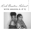Rich Aunties Podcast - Rich Aunties