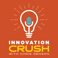 Innovation Crush podcast