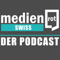 Medienrot Swiss podcast