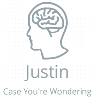 Justin Case You're Wondering podcast