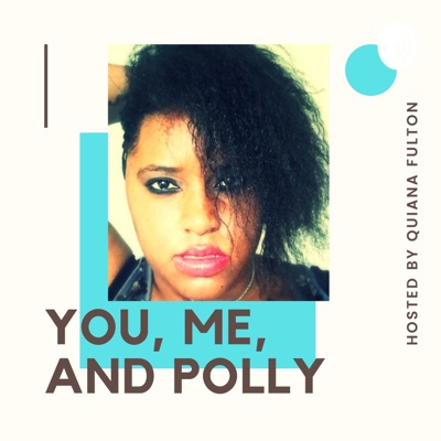 You, Me, and Polly You, Me, and Polly
