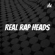 Real Rap Heads Podcast