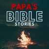 Papa’s Bible Stories (for Kids) - Papa’s Bible Stories