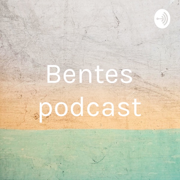 Bentes podcast (Trailer) - Bentes podcast