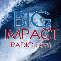 Big Impact Radio podcast
