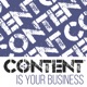 Content Is Your Business