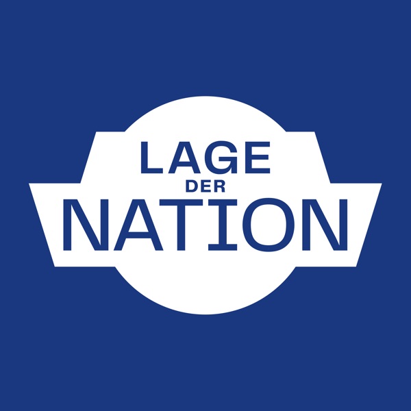 Lage der Nation - der Politik-Podcast aus Berlin podcast show image