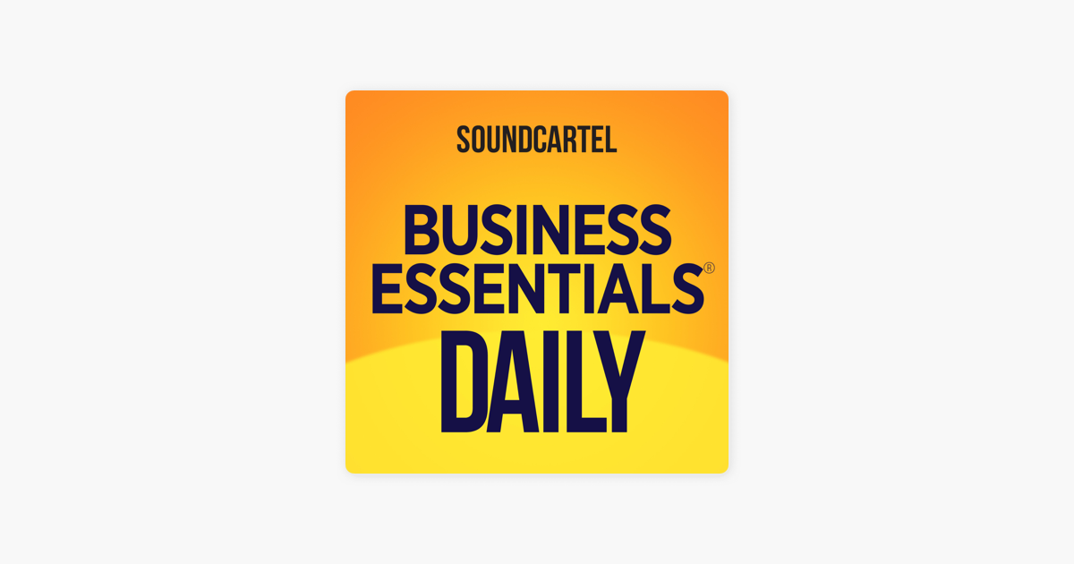 Business Essentials Daily on Apple Podcasts