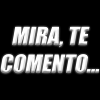 MIRA, TE COMENTO... podcast