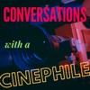 Conversations with a Cinephile artwork