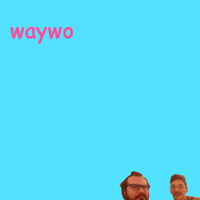 WAYWO with Greg & Alex podcast