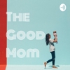 The Good Mom - Brooke and Jennah Hahn