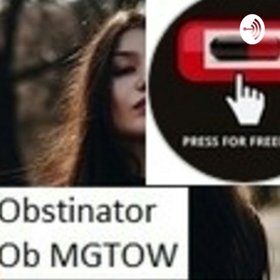 gwelv mgtow briffault Neo oculorum che morpheus obstinator elObservador latin backup iVoox PODCAST