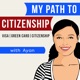 My Path To Citizenship:  K1 Fiance Visa | CR1 Spouse Visa | Green Card