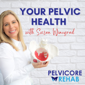 Your Pelvic Health - Susan Winograd