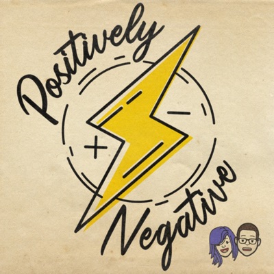 Positively Negative Positively Negative