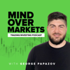 Mind Over Markets - George Papazov