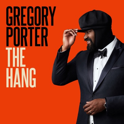 The Hang with Gregory Porter The Hang with Gregory Porter