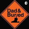 Dad and Buried artwork