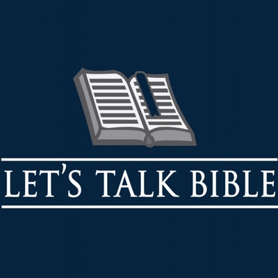 Let's Talk Bible Podcast | Listen Free on Castbox.