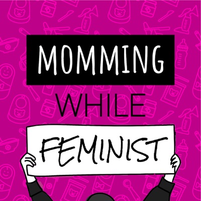 Momming While Feminist Momming While Feminist
