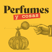 Perfumes y cosas - Perfumes y cosas