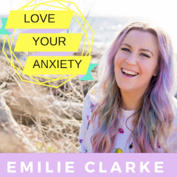 Love Your Anxiety Podcast