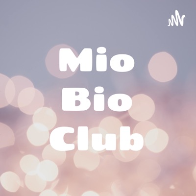 Mio Bio Club:Mio