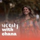 Weekly with Chana