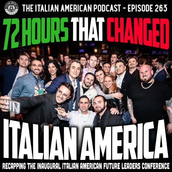 IAP 263: 72 Hours That Changed Italian America, Recapping the Inaugural Italian American Future Leaders Conference photo