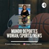 Logo of the podcast Mundo Deportes. Woman/Sports/News Podcast Mundo Deportes. Woman/Sports/News