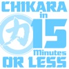 CHIKARA in 15 Minutes or Less artwork