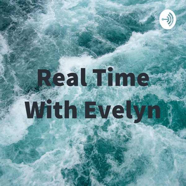 Real Time With Evelyn