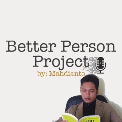 Mahdianto - Better Person Project