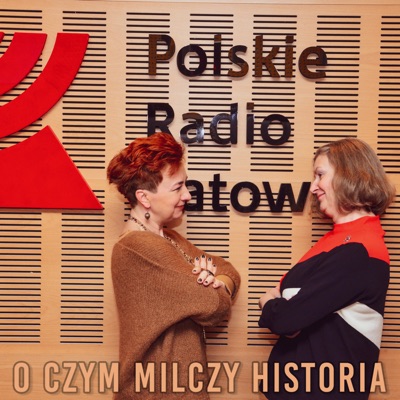 O czym milczy historia? | Radio Katowice:Radio Katowice S.A.