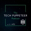 The Tech Puppeteer Podcast artwork