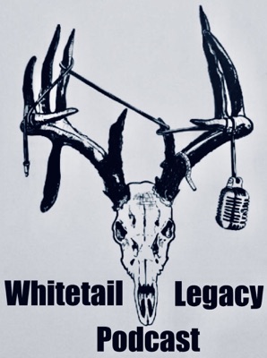 Whitetail Legacy Podcast