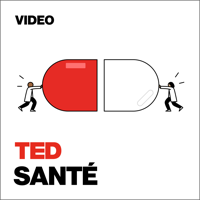 TEDTalks Santé podcast