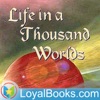 Life in a Thousand Worlds by William Shuler Harris artwork