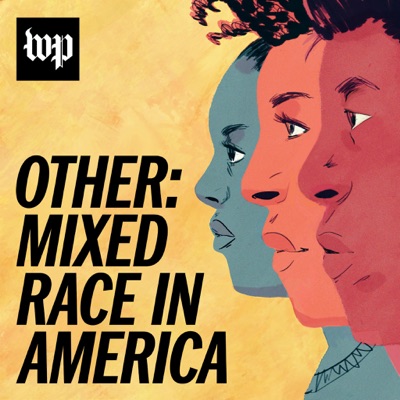 Other: Mixed Race in America:The Washington Post