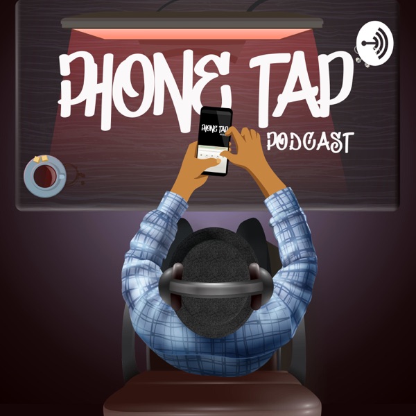 Phone Tap Podcast