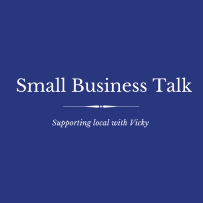 Small Business Talk: Supporting local with Vicky