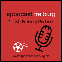 Spodcast Freiburg - der SC Freiburg Podcast