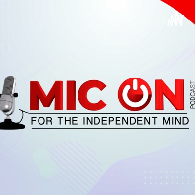 MIC ON PODCAST:MIC ON PODCAST