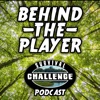 Behind The Player - The Survival Challenge Podcast artwork