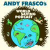 Andy Frasco's World Saving Podcast - Andy Frasco