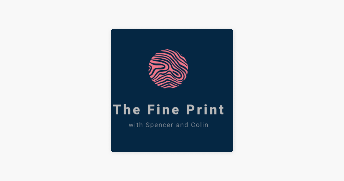 ‎the Fine Print On Apple Podcasts