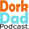 Dork Dad Podcast artwork